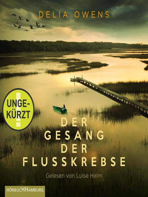 Title details for Der Gesang der Flusskrebse by Delia Owens - Wait list